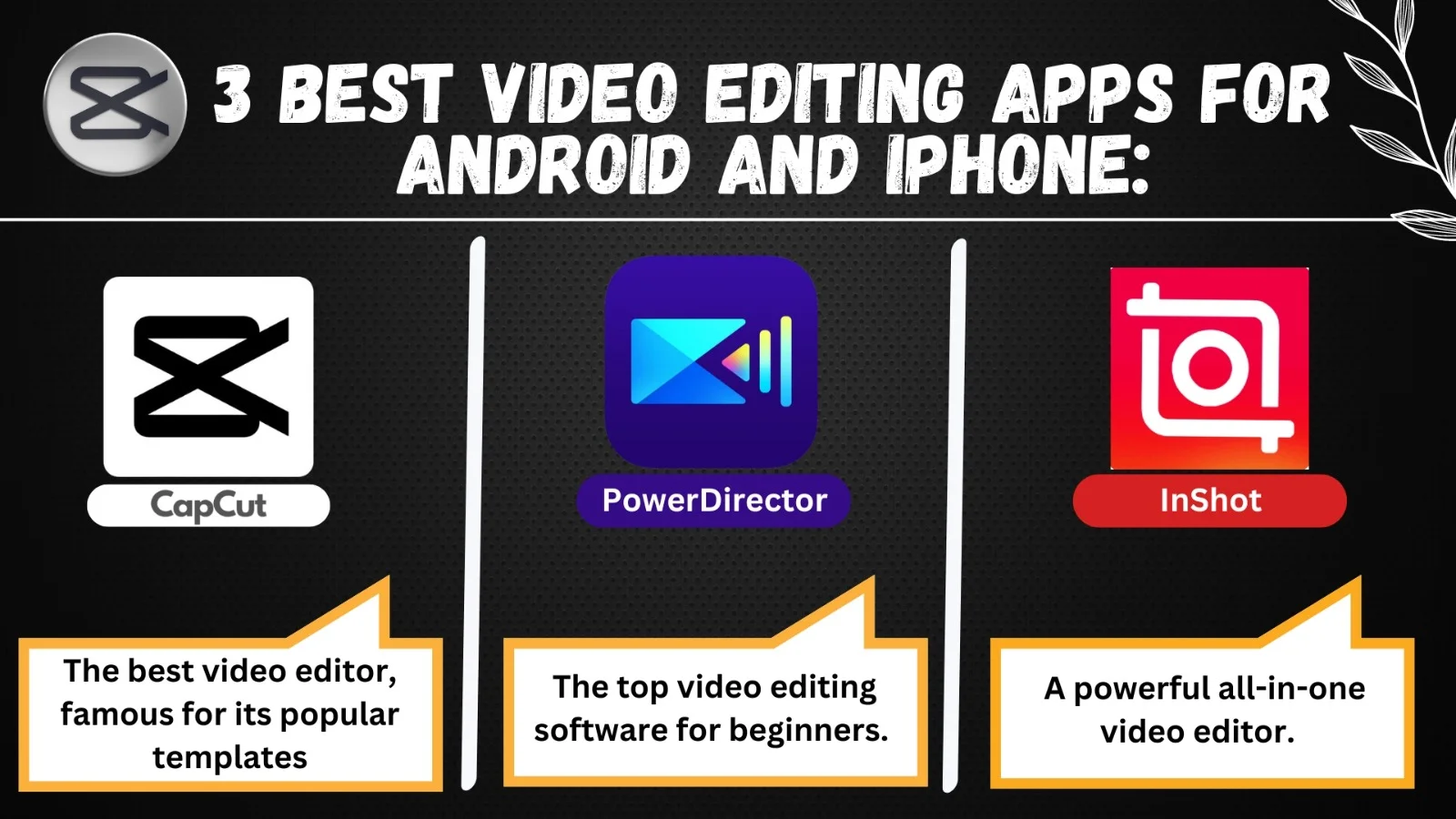 3 BEST VIDEO EDITING APPS FOR ANDROID AND IPHONE