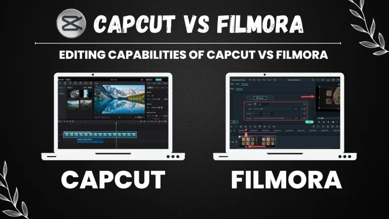 Editing capabilities of Capcut vs Filmora