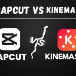 CapCut vs KineMaster