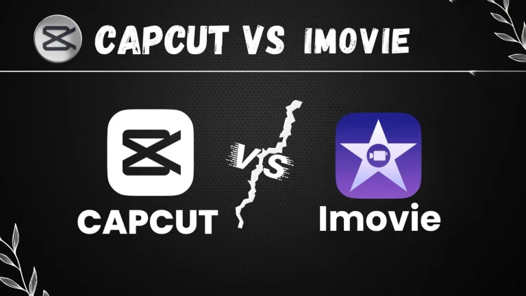 Capcut vs iMovie