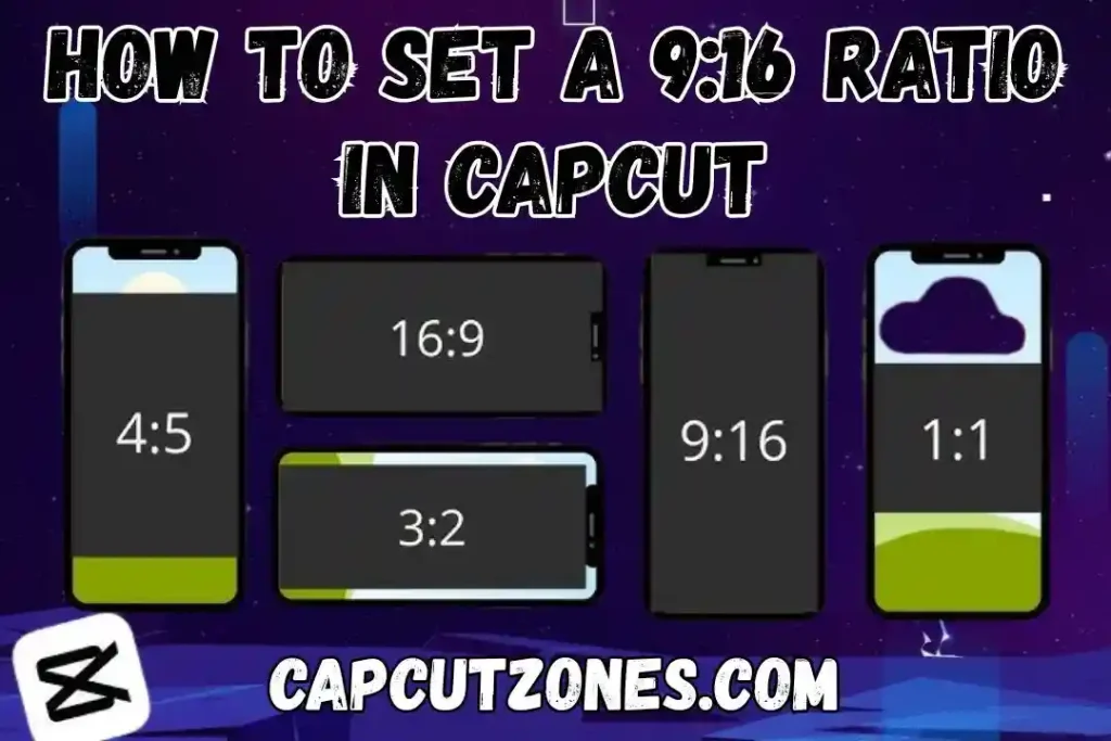 How to set a 916 Ratio in CapCut
